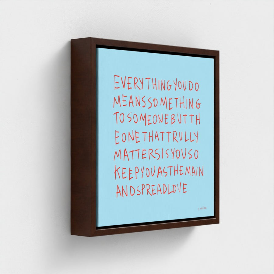 Everything You Do  | YW " Squares" Float framed canvas
